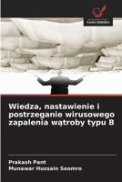 Wiedza, nastawienie i postrzeganie wirusowego zapalenia watroby typu B (Polish Edition) 6202425288 Book Cover