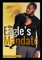 Eagle's Mandate 0578686228 Book Cover
