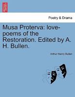 Musa proterva: Love-poems of the restoration 1241038945 Book Cover