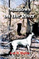 Shadows on the River 1410735656 Book Cover