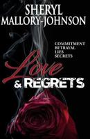 Love & Regrets 0982208529 Book Cover