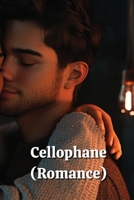 Cellophane (Romance) B0DR7LCLS1 Book Cover