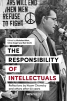 Responsibility of Intellectuals: Reflections by Noam Chomsky and Others after 50 years 1787355527 Book Cover