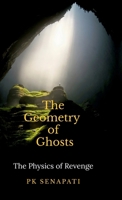 The Geometry of Ghosts: The Physics of Revenge B0GF1DHHWN Book Cover