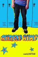 Miracle Wimp 0316011657 Book Cover