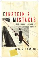 Einstein's Mistakes: The Human Failings of Genius 0393337685 Book Cover