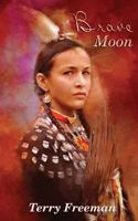 Brave Moon 1494284847 Book Cover