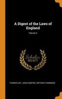 A Digest of the Laws of England; Volume 5 0342093819 Book Cover