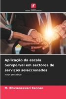 Aplicação da escala Servperval em sectores de serviços seleccionados 6206428338 Book Cover