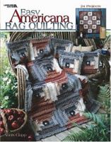 Easy Americana Rag Quilting (Leisure Arts #3386) 1574866680 Book Cover
