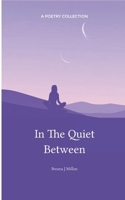 In The Quiet Between 9371560584 Book Cover