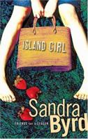 Island Girl (Friends for a Season) 0764200208 Book Cover