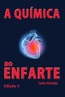 A Qu�mica Do Enfarte: Por Que OS Humanos N�o Devem Comer Carne B08L9WXZPC Book Cover