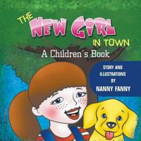 The New Girl in Town: A Children's Book 1625161794 Book Cover