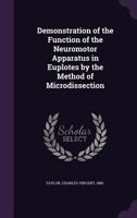 Demonstration of the Function of the Neuromotor Apparatus in Euplotes by the Method of Microdissection 1354636244 Book Cover
