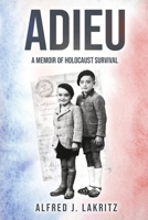 Adieu: A Memoir of Holocaust Survival B0CQ7BJ74T Book Cover