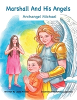 Marshall and His Angels - Archangel Michael B0GXDV9ZWW Book Cover