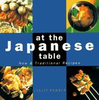 At the Japanese Table: New & Traditional Recipes 0811803198 Book Cover