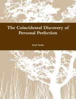 The Coincidental Discovery of Personal Perfection 0359263399 Book Cover