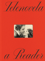 Telenovela: A Reader 1879128640 Book Cover