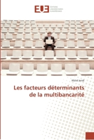 Les facteurs déterminants de la multibancarité 3639483928 Book Cover