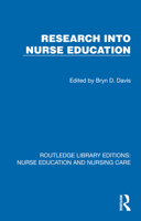 Research into Nurse Education (Routledge Library Editions: Nurse Education and Nursing Care) 1041111541 Book Cover