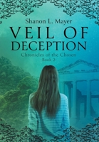 Veil of Deception: Chronicles of the Chosen, book 2 108792264X Book Cover