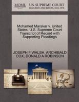 Mohamed Marakar v. United States. U.S. Supreme Court Transcript of Record with Supporting Pleadings 1270467301 Book Cover