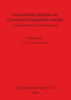 Les Industries Lithiques Du Chasseen En Languedoc Oriental: Caracterisation Par L'Analyse Technologique (Bar International Series) 1841713600 Book Cover