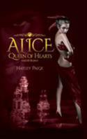 Alice: Queen of Hearts-An Alice in Wonderland Novel 0956553923 Book Cover