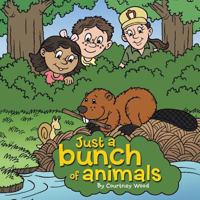 Just a bunch of animals 152462781X Book Cover