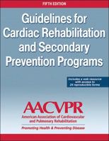 Guidelines for Cardiac Rehabilitation and Secondary Prevention Programs 0736048642 Book Cover