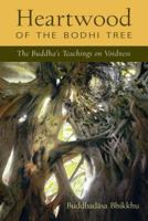Heartwood of the Bodhi Tree: The Buddha's Teaching on Voidness 0861710355 Book Cover