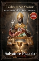 il Calice di San Vitaliano: Storia e culto di un santo patrono B08PJH3114 Book Cover