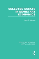 Selected Essays in Monetary Economics 1032051140 Book Cover