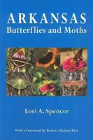 Arkansas Butterflies And Moths 0912456256 Book Cover