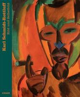 Karl Schmidt-Rottluff: Bild Und Selbstbild 3777424722 Book Cover