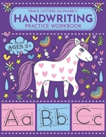 Trace Letters - Alphabet Handwriting Practice Workbook for Kids: Ultimate Writing Practice Solution for Pre K, Kindergarten and Kids Ages 3-5 (Letter Tracing for Preschoolers) 1672844746 Book Cover