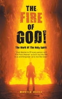 THE FIRE OF GOD!: The Work Of The Holy Spirit 1665594179 Book Cover