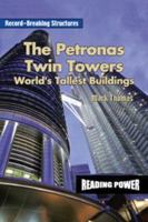 The Petronas Twin Towers: World's Tallest Building (Thomas, Mark. Record-Breaking Structures.) 0823959899 Book Cover