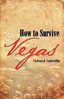 How to Survive Vegas 1475933924 Book Cover