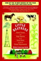 Little Heathens: Hard Times and High Spirits on an Iowa Farm During the Great Depression