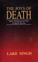 the-joys-of-death--how-to-conquer-the-fear-of-death 8121511623 Book Cover