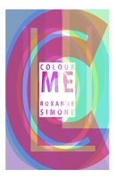 Colour Me B0B8BM23R4 Book Cover