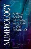 Numerology: A Key to Ancient Knowledge and a Link to Our Present Life 0966657241 Book Cover