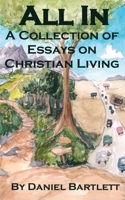 All In: A Collection of Essays on Christian Living B0CSV5N7XS Book Cover