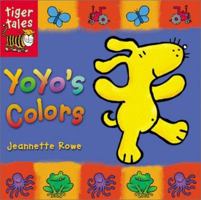 Yoyo's Colors (Yo Yo Board Books) 1589256824 Book Cover