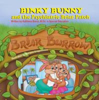 Binky Bunny and the Psychiatric Briar Patch 161225375X Book Cover