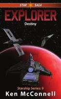 Explorer: Destiny (Starship Series) 1969784059 Book Cover