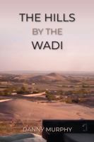 The Hills By The Wadi B0GWYP55S9 Book Cover